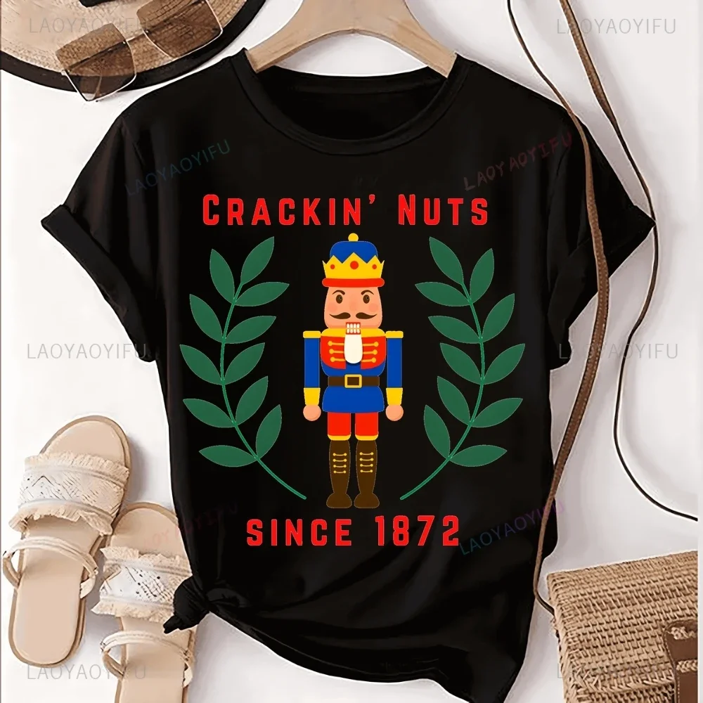 CRACKIN' NUTS SINCE 1872 Nutcracker Soldier Print T-shirt Top Nutcracker Trend Short Sleeve Unisex Shirt Pattern Large T-shirt