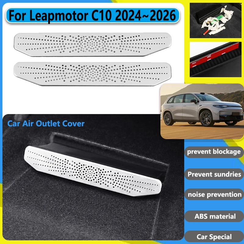 Car Air Outlet Covers For Leapmotor C10 2024 2025 2026 Rear Seat Conditioner Under Duct Vent Grille Protector Auto Accessories