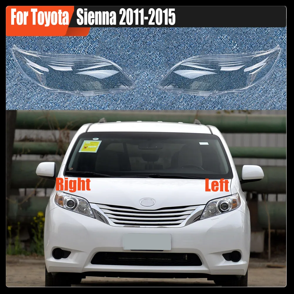 

For Toyota Sienna 2011-2015 Front Headlamp Lamp Cover Transparent Headlight Shell Lens Plexiglass Replace The Original Lampshade