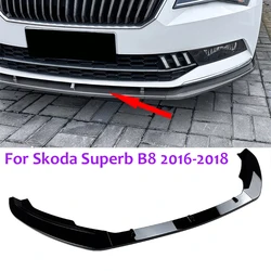 3pcs Car Front Bumper Lip Spoiler Diffuser Splitters Body Kit Tuning Lower For Skoda Superb B8 2016-2018 Auto Styling Accessorie