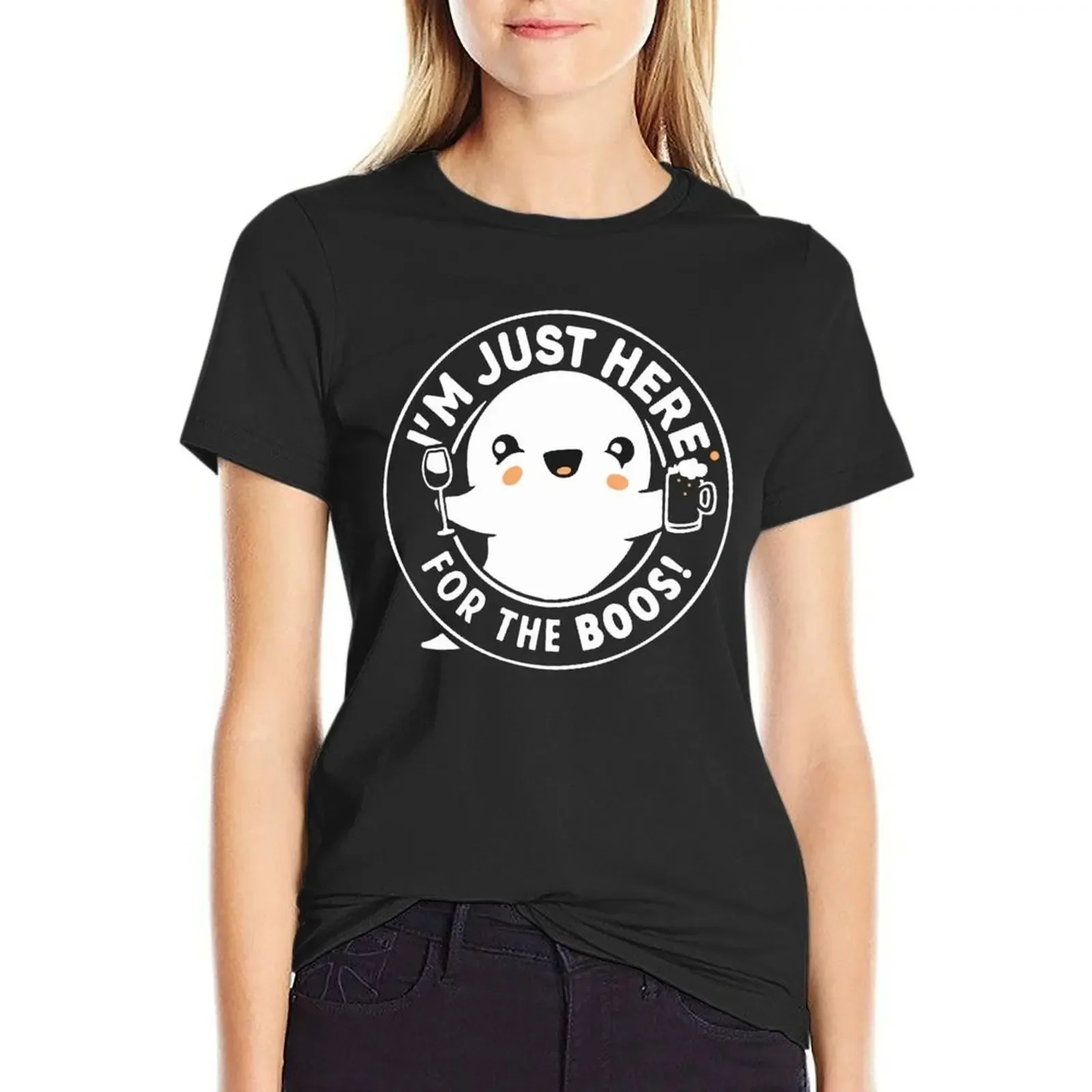 

I'm Just Here For The Boos T-Shirt funnys summer top hippie clothes Blouse Woman fashion
