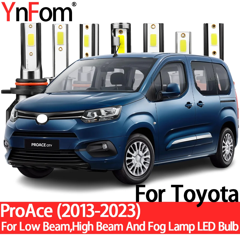 

YnFom For Toyota ProAce 2013-2023 Special LED Headlight Bulbs Kit For Low Beam,High Beam,Fog Lamp,Car Accessories