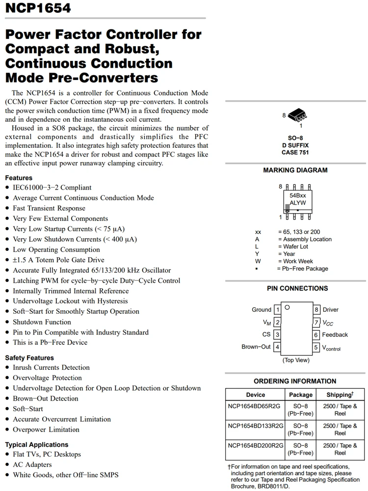 NCP1654BD65R2G SOP-8 5PCS 54B65 NCP1654 Continuous conduction Mode Pre-converters AC-DC controller and voltage regulator