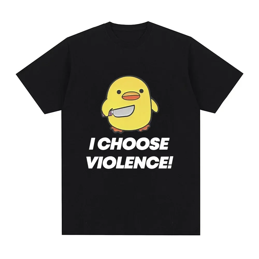 

Choose Violance T-shirt Duck Humor slogan T-shirt Women's casual short sleeved large T-shirt Street wear