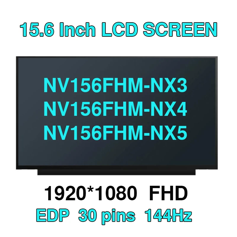 

15.6" 144HZ 1920*1080 FHD IPS 40 Pin EDP NV156FHM-NX3/NX4/NX5 LM156LF2F01 LM156LF2F02 LM156LF2F03 N156HRA-EA1 B156HAN08.4 Screen