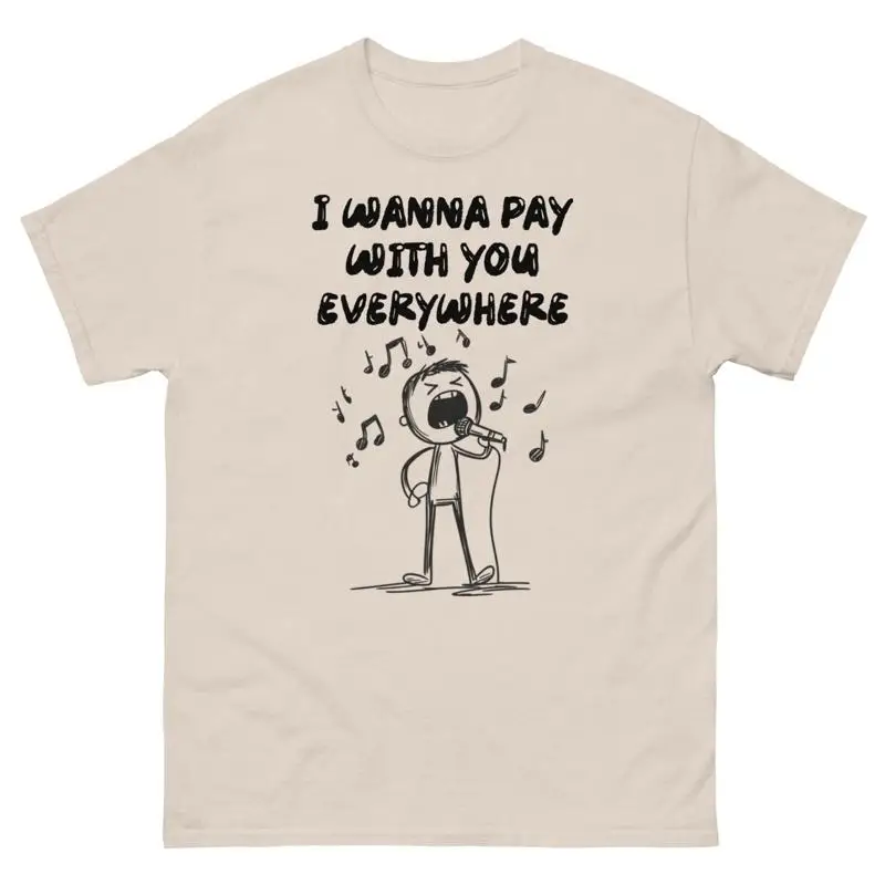 

Футболка «Я хочу платить с тобой везде» Забавная поп-культура Коммерческое ТВ