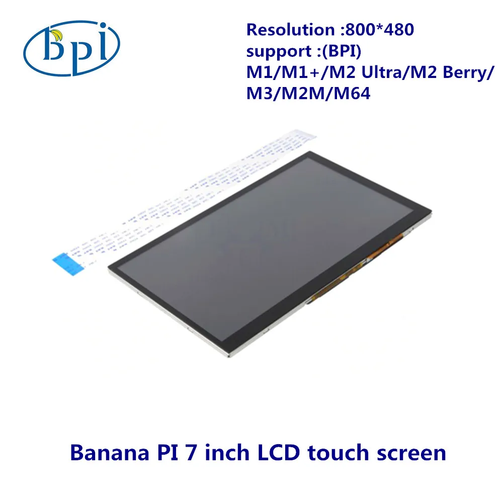 

High quality 7 inch LCD Display Touch Screen for Banana Pi M1/M1+/M3/M64/M2 Ultra/M2 Berry/M2M Board