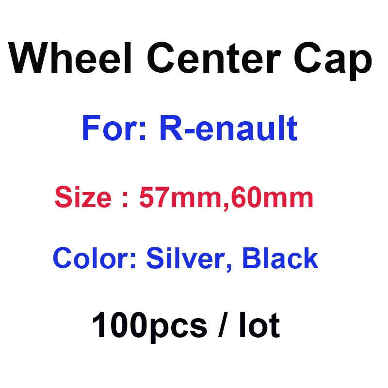 100pcs 57mm 60mm Silver Black Wheel Center cap HubCaps Rims Cover Emblem Logo for Clio Megane kadjar Car styling Car Accessories