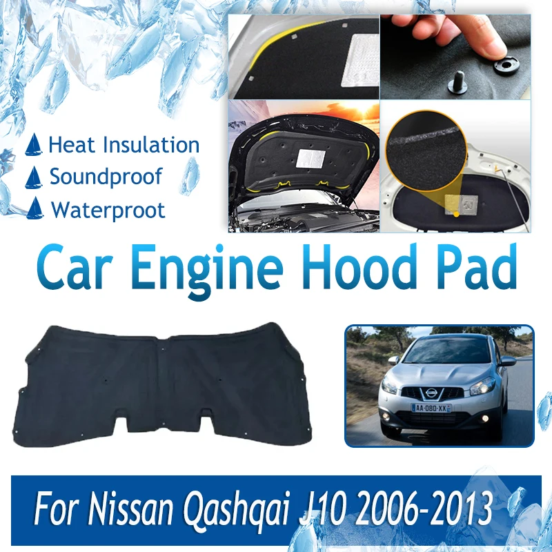 

Car Engine Hood Pads For Nissan Qashqai Dualis J10 2006~2013 Fireproof Rug Front Engine Sound Insulation Carpet Auto Accessories