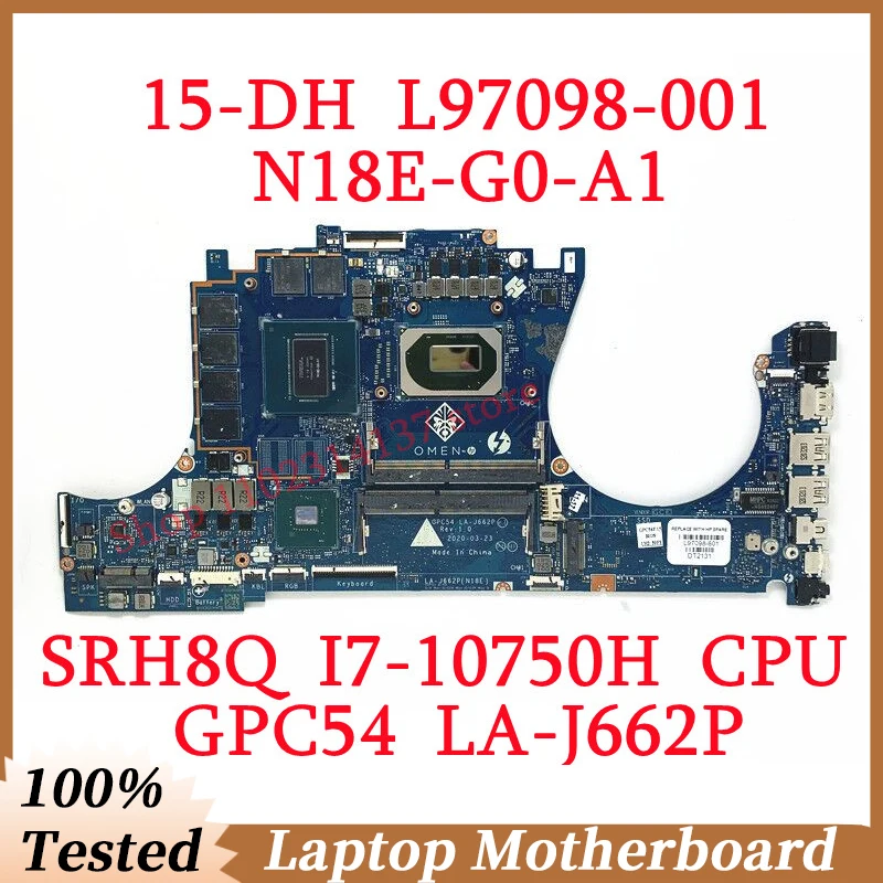 For HP 15-DH L97098-601 L97098-001 With SRH8Q I7-10750H CPU Mainboard GPC54 LA-J662P Laptop Motherboard N18E-G0-A1 100%Tested OK