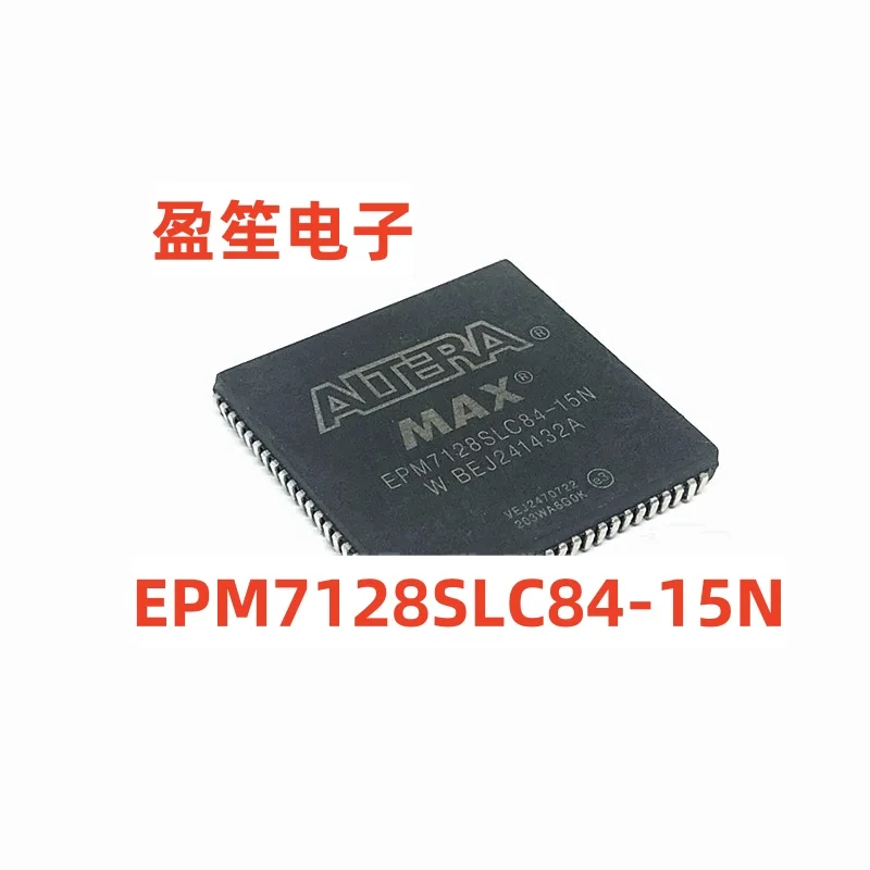 10PCS/LOT EPM7128SLC84-15N EPM7128SLC84-10N EPM7128SLC84 PLCC-84 New original