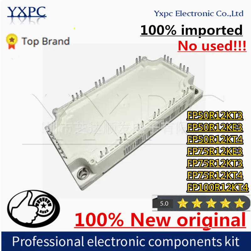 100% New Imported Original FP50R12KT3 FP50R12KE3 FP50R12KT4 FP75R12KE3 FP75R12KT3 FP75R12KT4 FP100R12KT4 Power Module