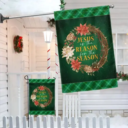 Jesus Is The Reason For The Season Christmas Flag Garden Flag