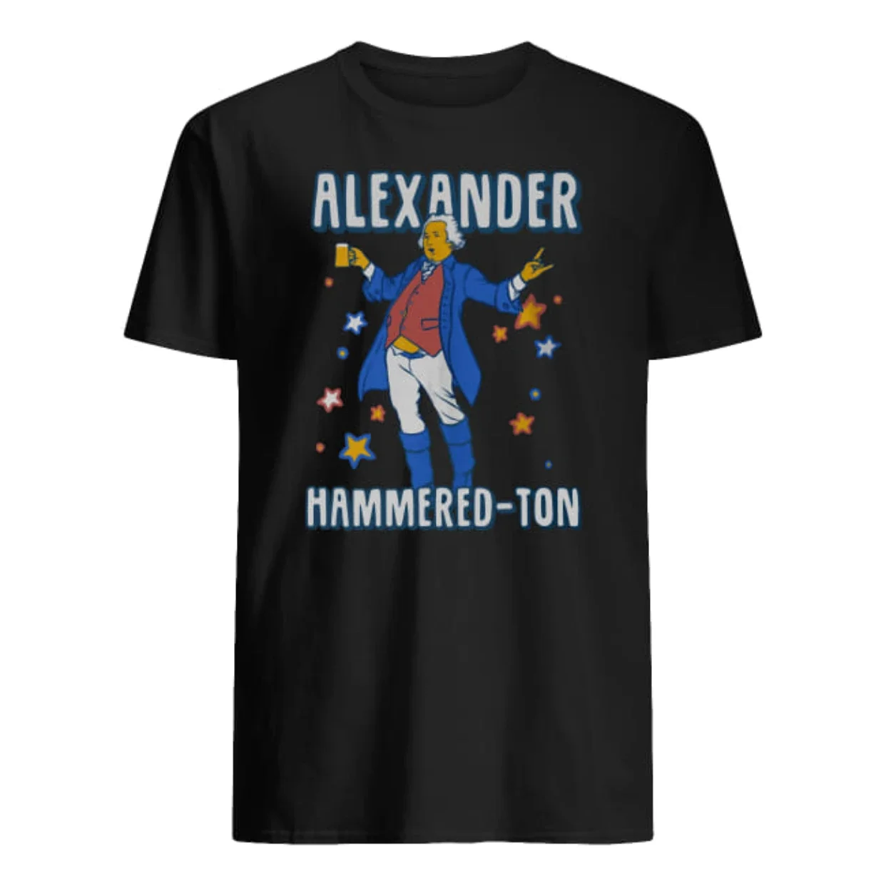 

Let's Get Alexander Hammered-ton Hamilton 4th of July T-Shirt 100% Cotton O-Neck Short Sleeve Casual Mens T-shirt Size S-3XL