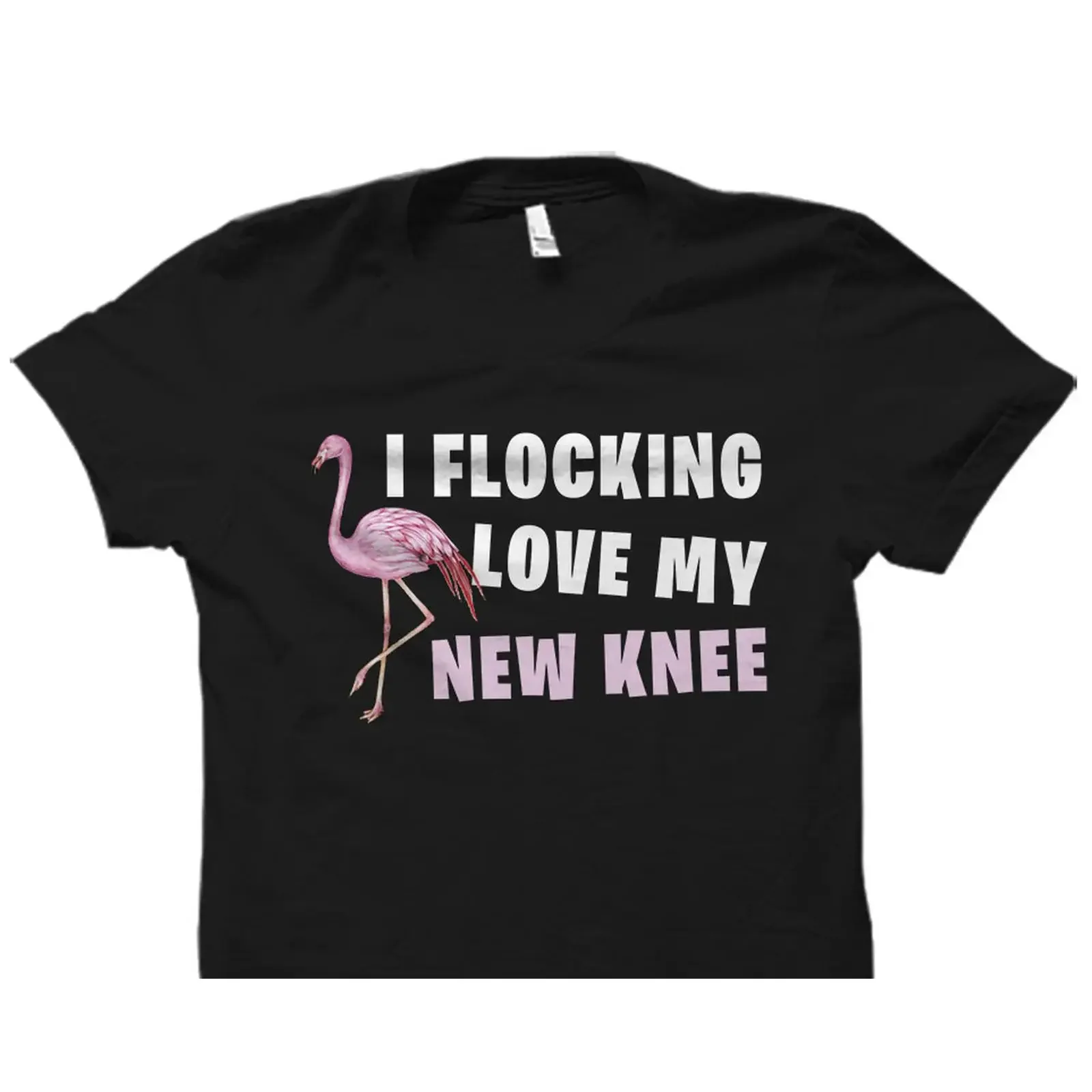 I Flocking Love My New Knee Funny Pink Flamingo Print T Shirt Replacement Surgery Recovery  vintage Washed