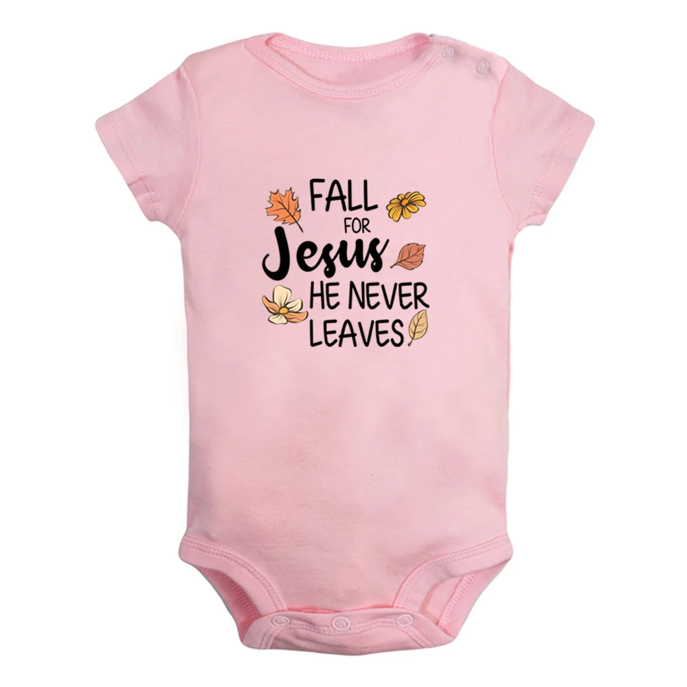 Fall For Jesus He Never Leaves Cute Baby Rompers Baby Boys Girls Fun Print Bodysuit Infant Short Sleeves Jumpsuit Kids Clothes