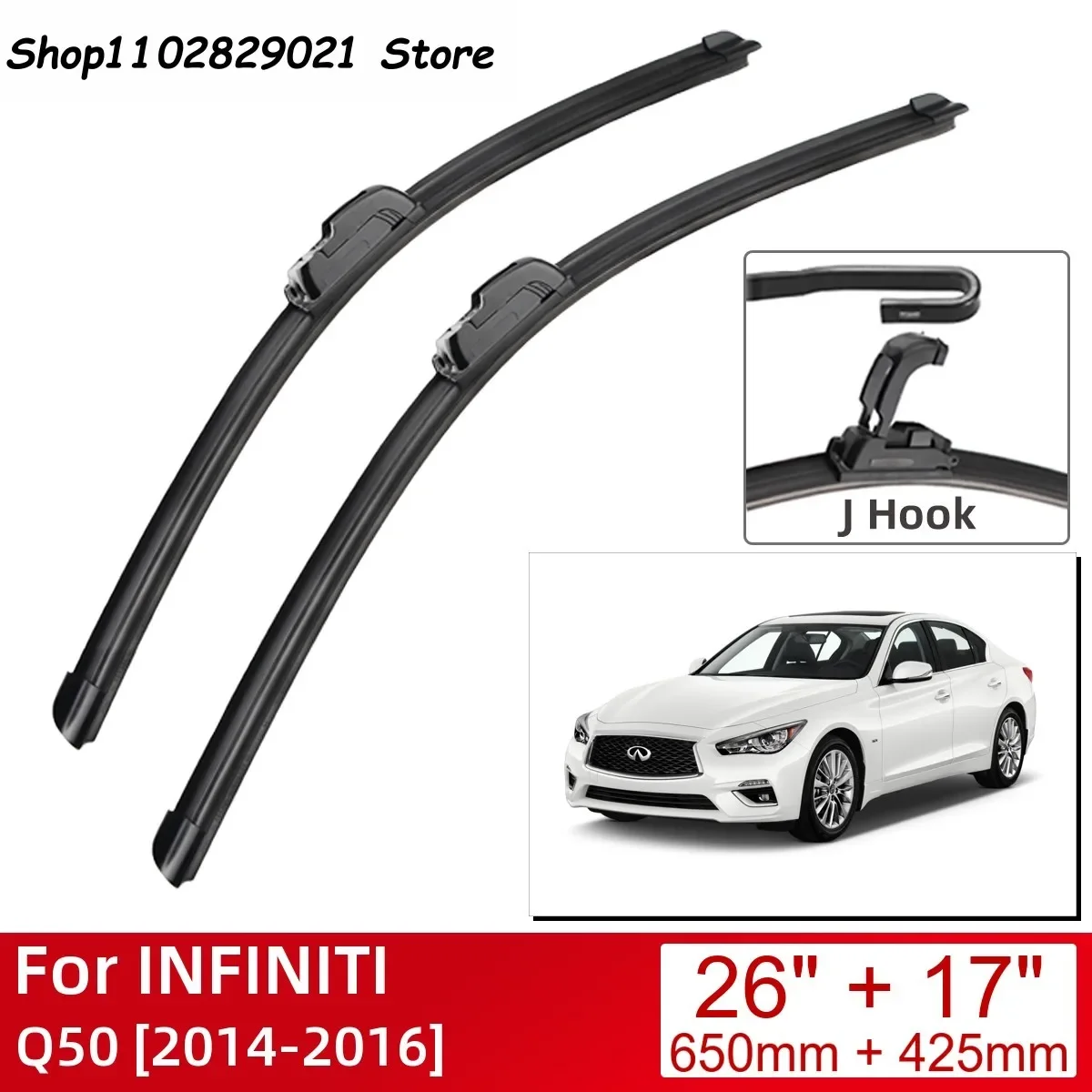 

For INFINITI Q50 2014-2016 26"+17" Car Accessories Front Windscreen Wiper Blade Brushes Wipers U Type J Hooks 2016 2015 2014