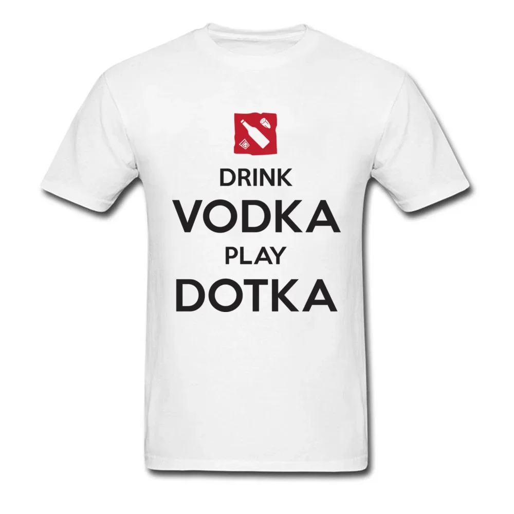 Drink Vodka Play Dotka Funny Gamer White T-shirt Men Letter T Shirt  Group Custom Cotton O Neck Tops Tees  graphic t shirts