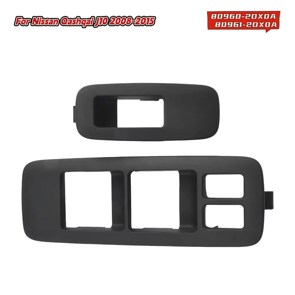 2pcs Front L+R Car Window Glass Master Control Switch Bezel Panel Cover 80960-2DX0A 80961-2DX0A For Nissan Qashqai J10 2008-2015