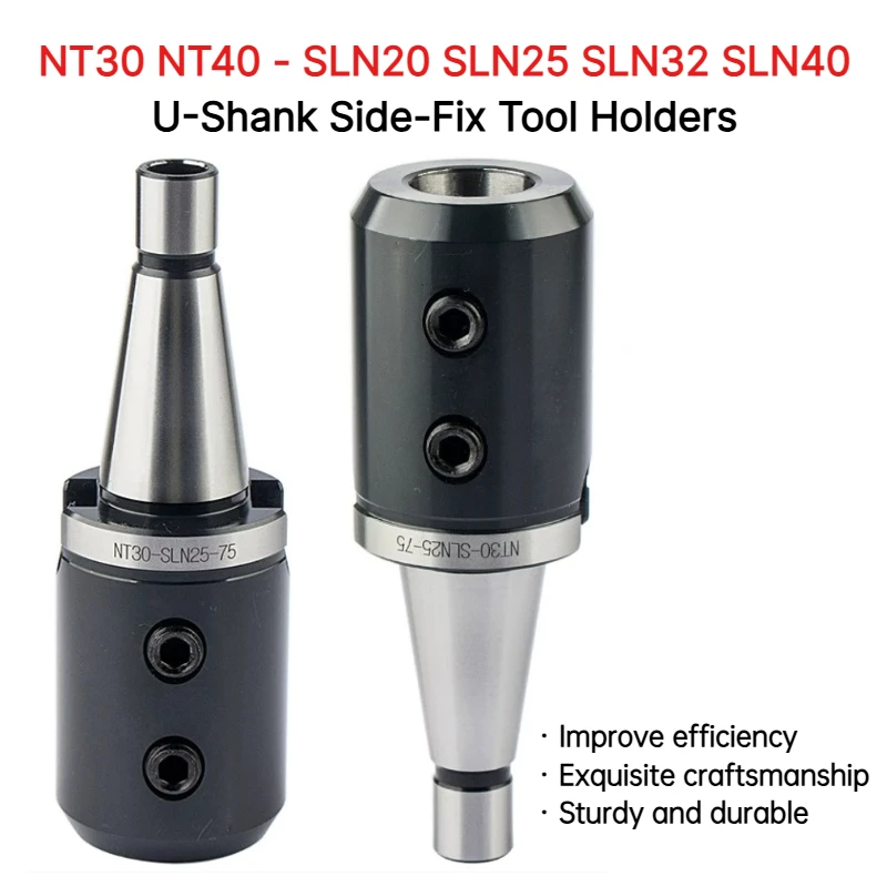 NT30 NT40 SLN SLN20 SLN25 SLN32 SLN40 U-Shank Side-Fix Tool Holders for Boring & Milling Heads