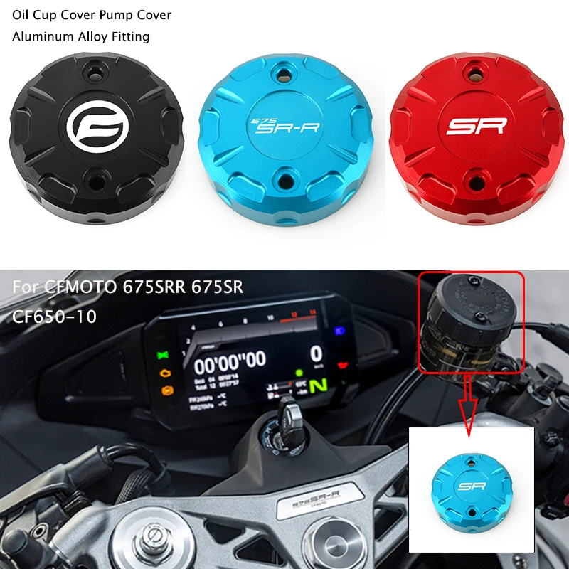 

Refitted Front Brake Oil Pot Cover For CFMOTO 675SRR 675SR/NK CF650-10 500SR Oil Cup Cover Pump Cover Aluminum Alloy Fitting