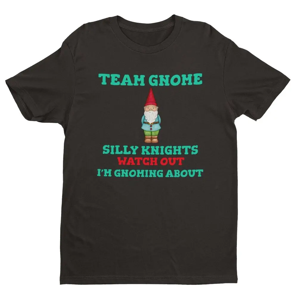 Team Gnome T Shirt Silly Knights Watch Out I’m Gnoming About Funny Slogan Gift Luxury vintage oversized