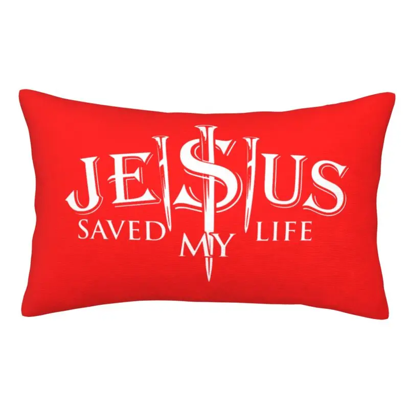 Custom Jesus Saved My Life Cushion Cover Soft Christ Religion Christian Faith Pillow Case for Bed Sofa Rectangle Pillowcase