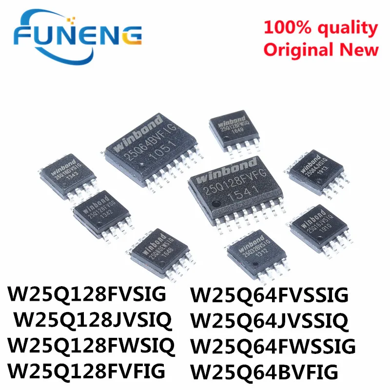 20PCS W25Q64FVSSIG    W25Q64JVSSIQ W25Q64FWSSIG W25Q64BVFIG   W25Q128FVSIG  W25Q128JVSIQ  W25Q128FWSIQ  W25Q128FVFIG