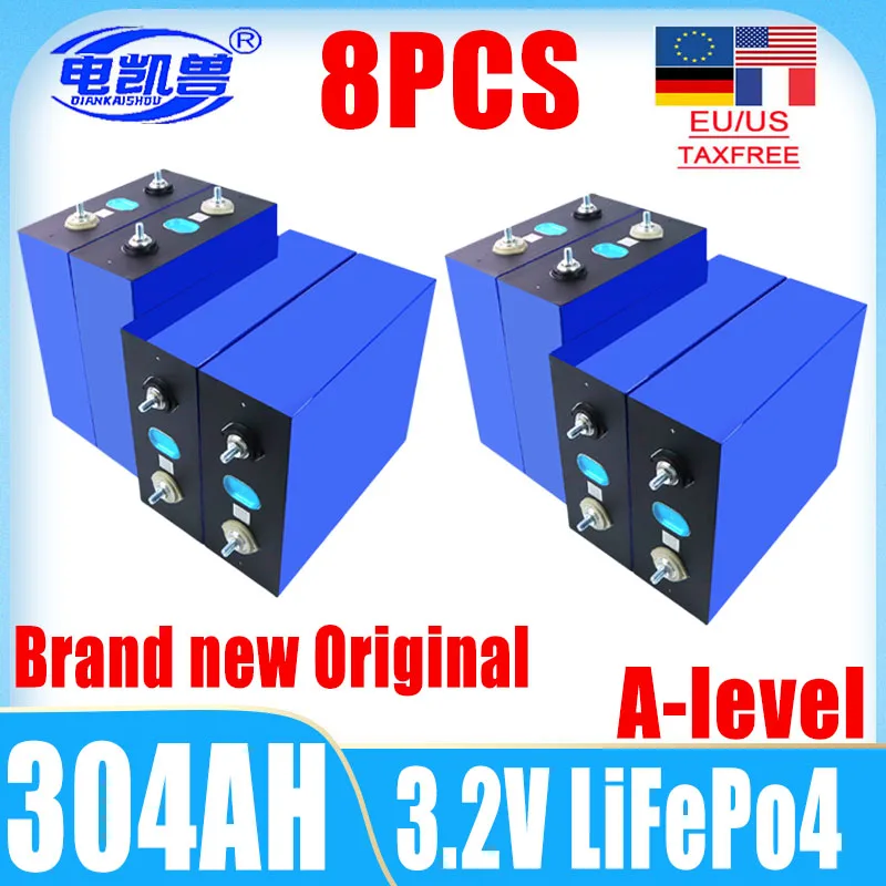 8pcs New 3.2V LiFePo4 Battery 300AH 304AH DIY 24V 48V A-level Suitable for RV Solar Storage Golf Cart Camping Charging Battery