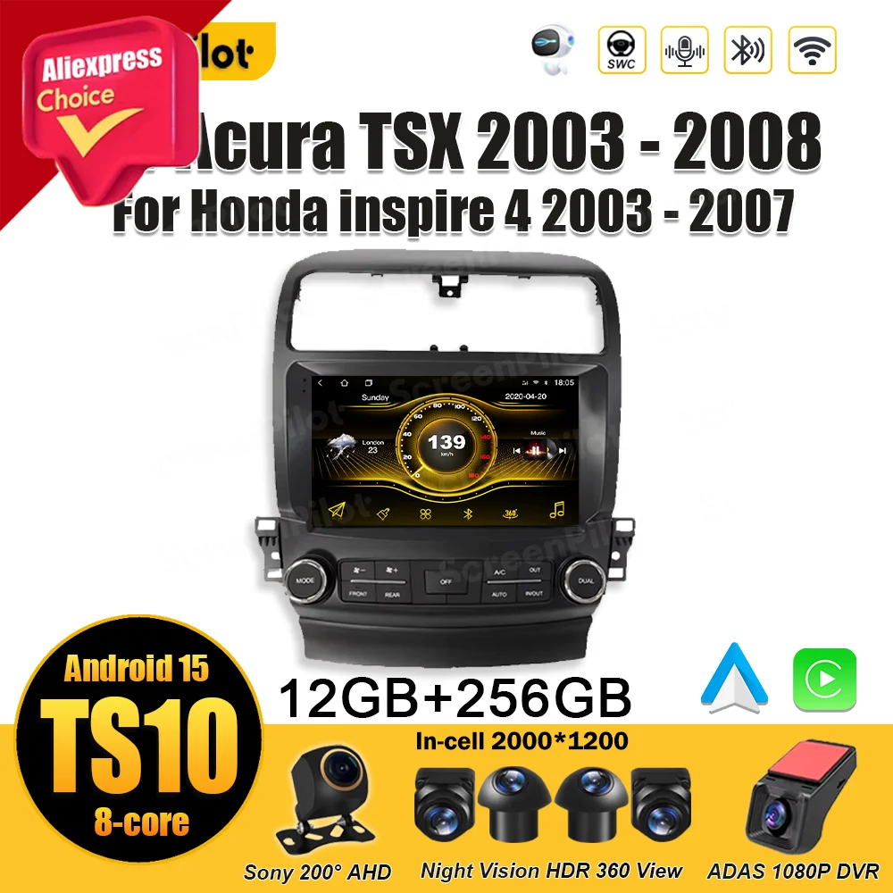 For Acura TSX 2003 2004 2005 - 2008 Android 15 For Honda inspire 4 2003 - 2007 Wireless Android Auto Carplay Touch Screen DSP 5G
