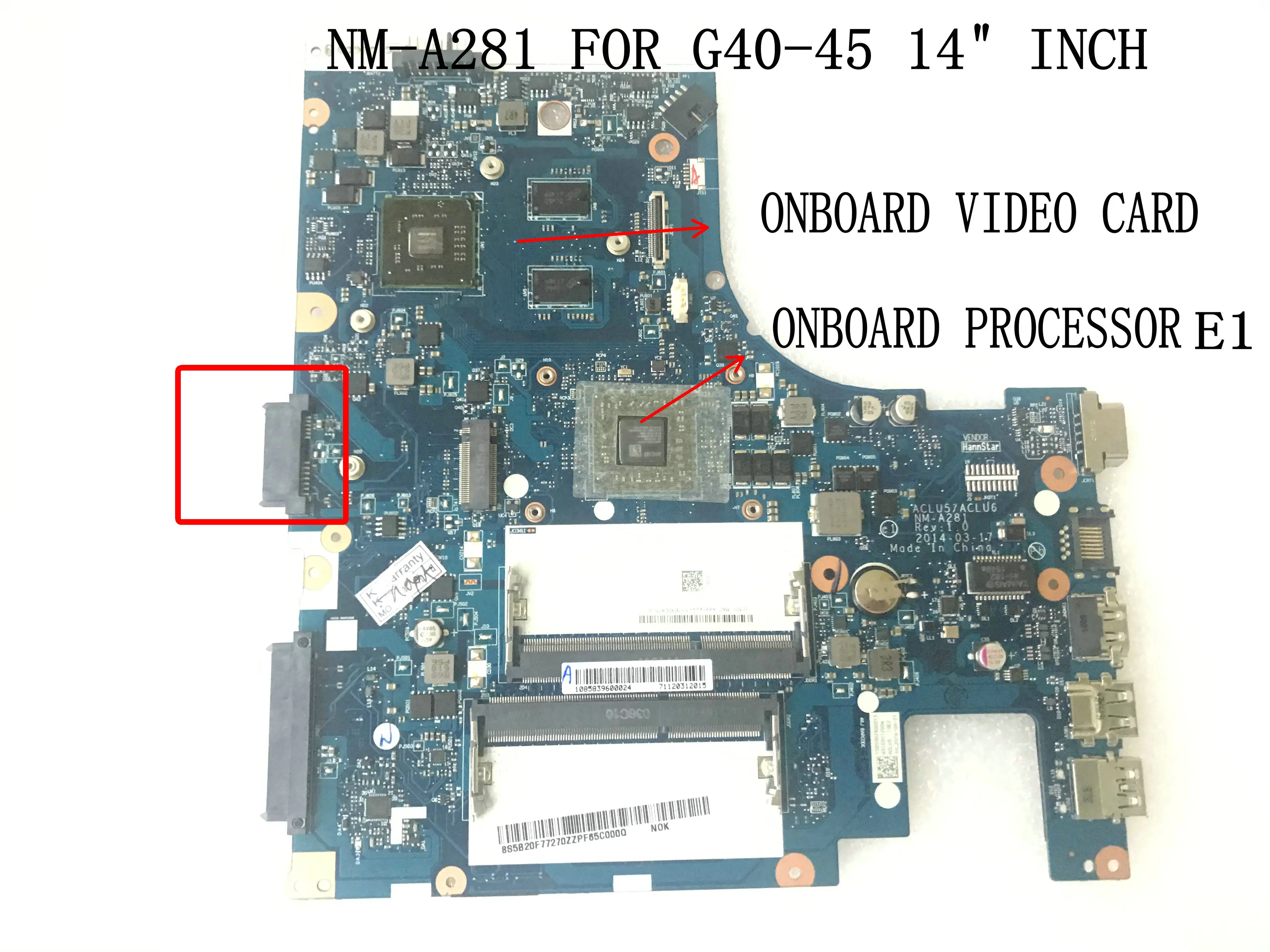 

FAST SHIPPING ACLU5 / ACLU6 NM-A281 LAPTOP MOTHERBOARD FOR LENOVO G40-45 MAINBOARD ONBOARD CPU E1+GPU