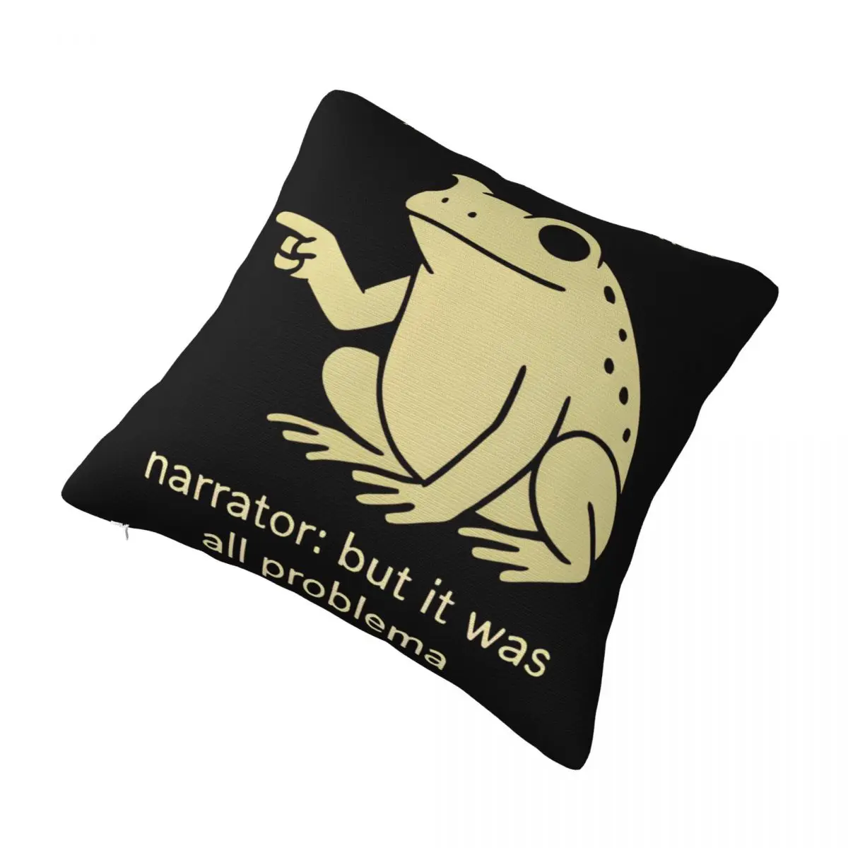 Decorative Pillow Covers Me No Problemo Narrator But It Was All Problemo Funny Meme Home Pillow Case Cover Zipper Multi Size