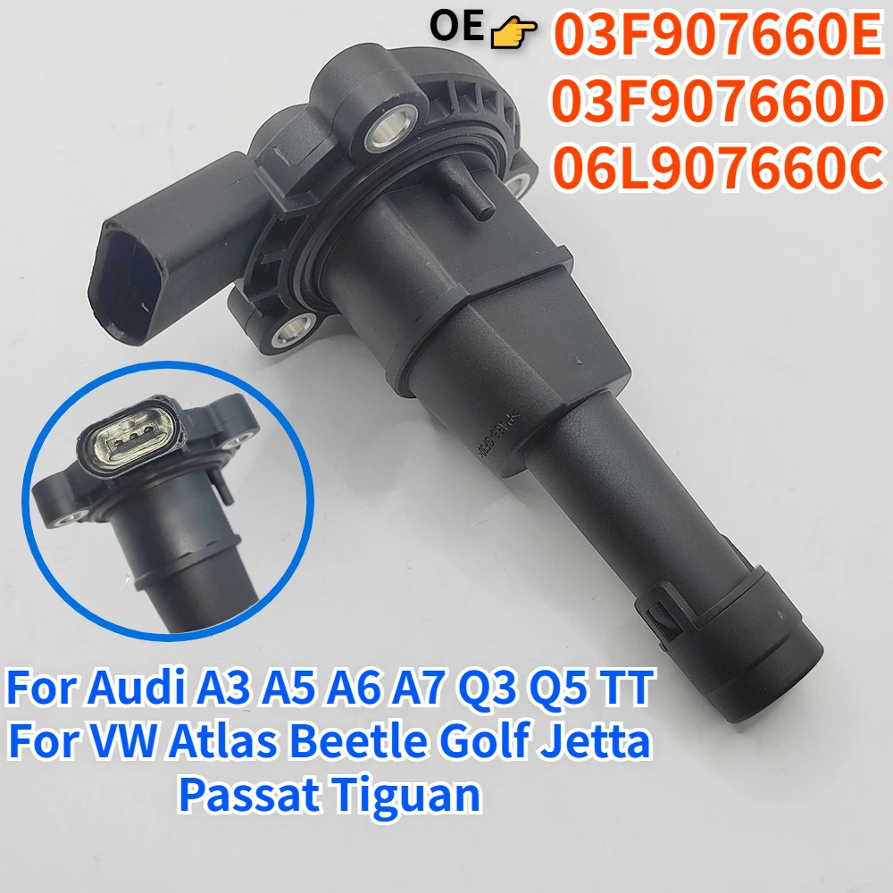 Engine Oil Level Sensor Fits For VW Jetta Tiguan Audi A5 A6 Q5 03F907660E 03F907660D 06L907660C Atlas Beetle Golf Passat