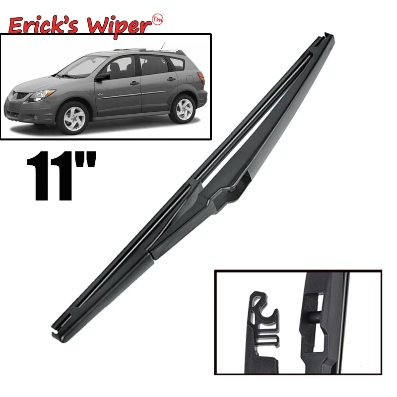 Erick's Wiper 11 "tylne pióro wycieraczki do Pontiac Vibe MK1 2003-2008 szyba przednia szyba czysta tylna klapa okno samochodowa szczotka przeciwdeszczowa