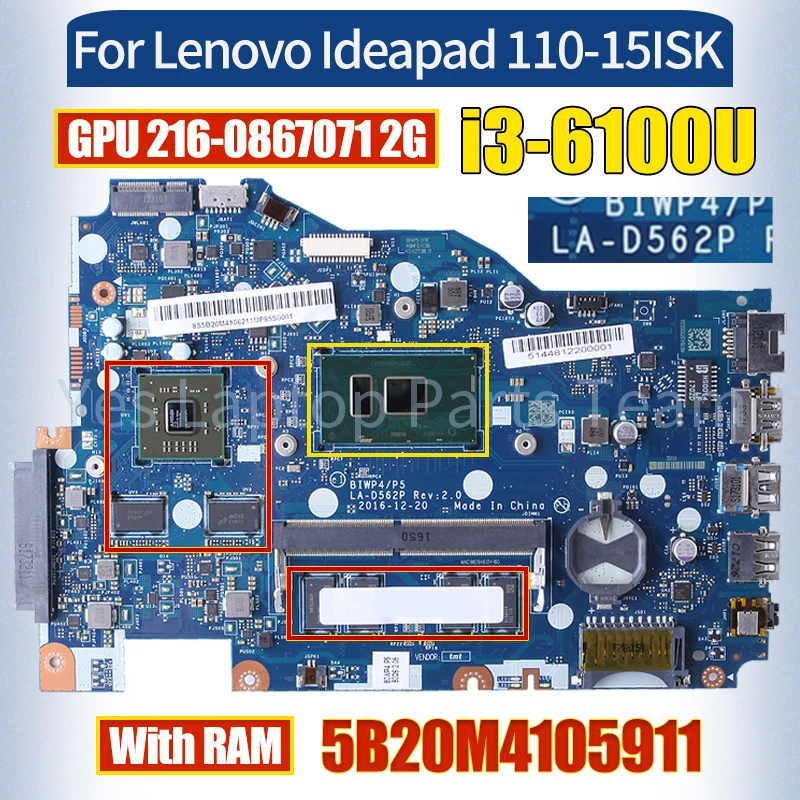 

LA-D562P For Lenovo Ideapad 110-15ISK Mainboard 5B20M4105911 i3-6100U 216-0867071 2G With RAM 100％ Tested Notebook Motherboard