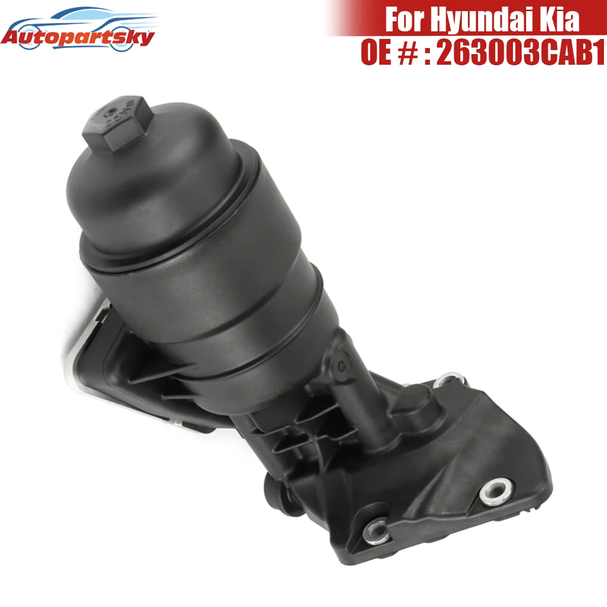 

Auto Parts Engine Oil Filter Housing 263003CAB1 For Kia Sedona Cadenza Sorento Hyundai Santa Fe XL Azera 3.3L V6 Gas New