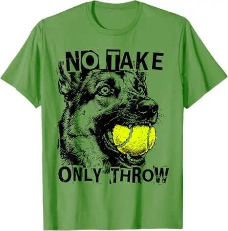 No Take Only Throw Funny Tennis Ball German Shepherd Dog Mom T-Shirt Y2k Sportswear Outdoor Clothes Novelty Saying Tee Tops Gift