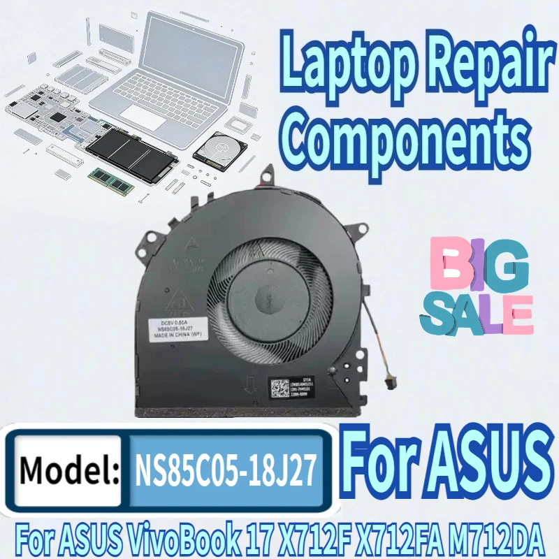 

Cooling Fan For ASUS VivoBook 17 X712F X712FA M712DA S712FA DC 5V 0.50A Radiator NS85C05-18J27