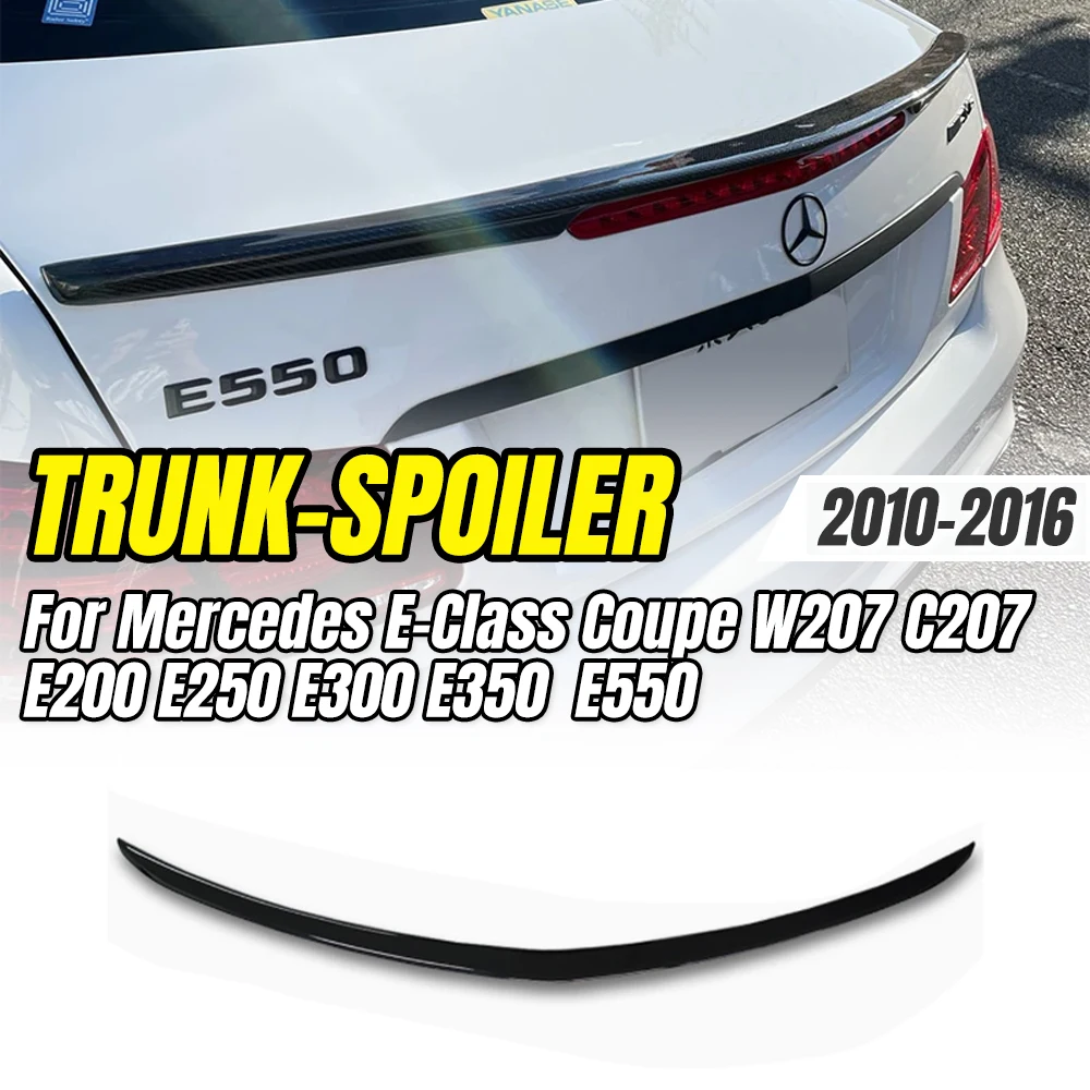 

For Mercedes Benz E Class Coupe W207 C207 E200 E250 E300 E350 E550 2010-2016 AMG style ABS Material Rear Trunk Wing.
