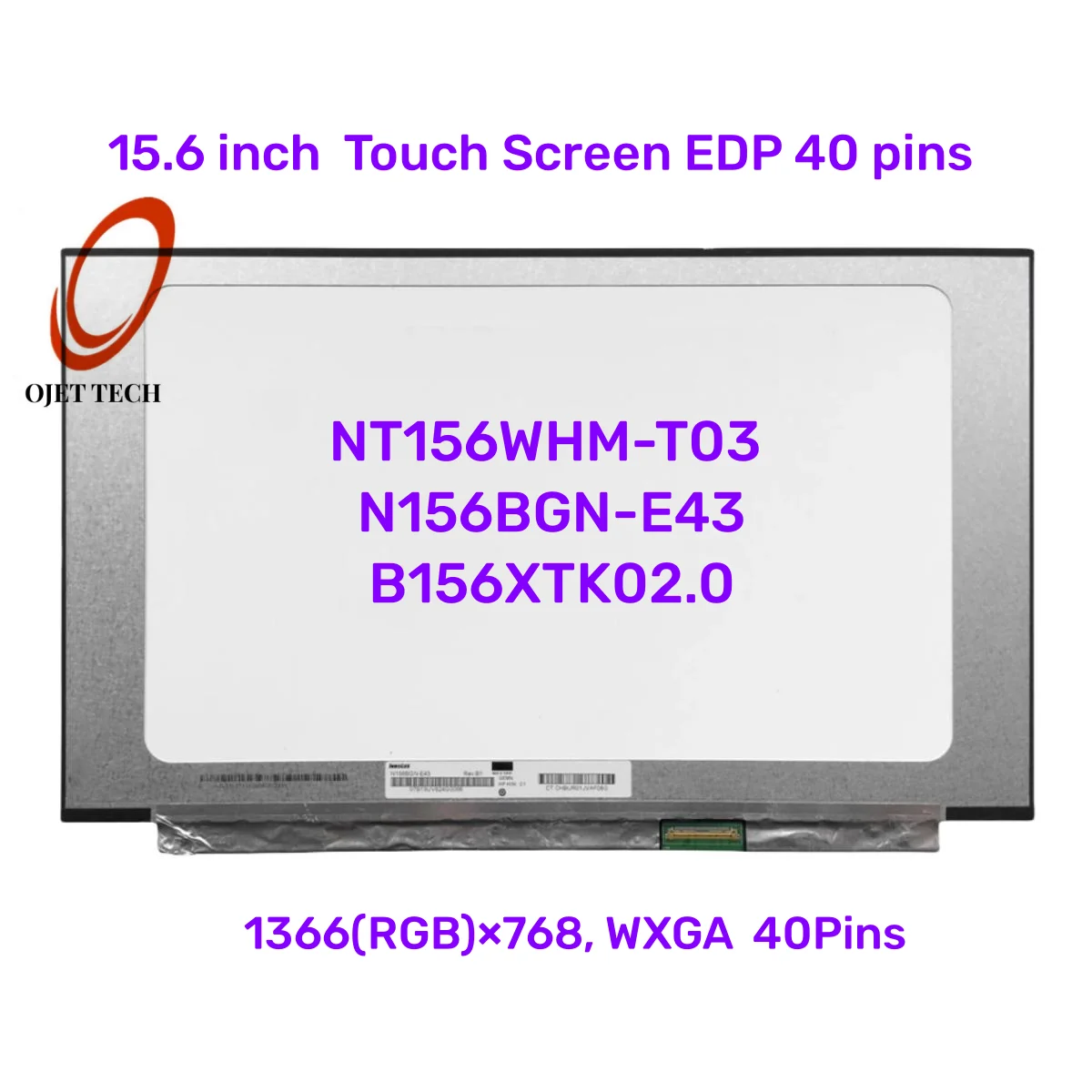 

15.6" NT156WHM-T03 N156BGN-E43 B156XTK02.0 Laptop LED LCD Display Touch Screen EDP 40 pins 1366X768 HD with no screw holes