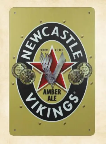 Newcastle Vikings beer tavern bar metal tin sign tin garage signs