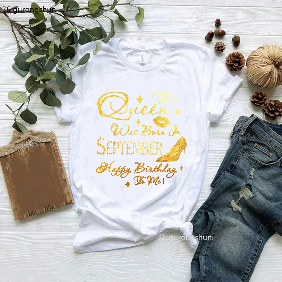 

This Queen Was Born In September December July Happy Birthday To Me Leopard Print T Shirt Gold Text High Heels Women Clothes Top