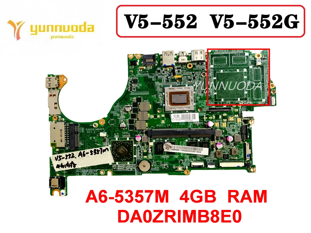 

Original For ACER V5-552 V5-552G Laptop motherboard A6-5357M 4GB RAM DA0ZRIMB8E0 Tested Good Free Shipping