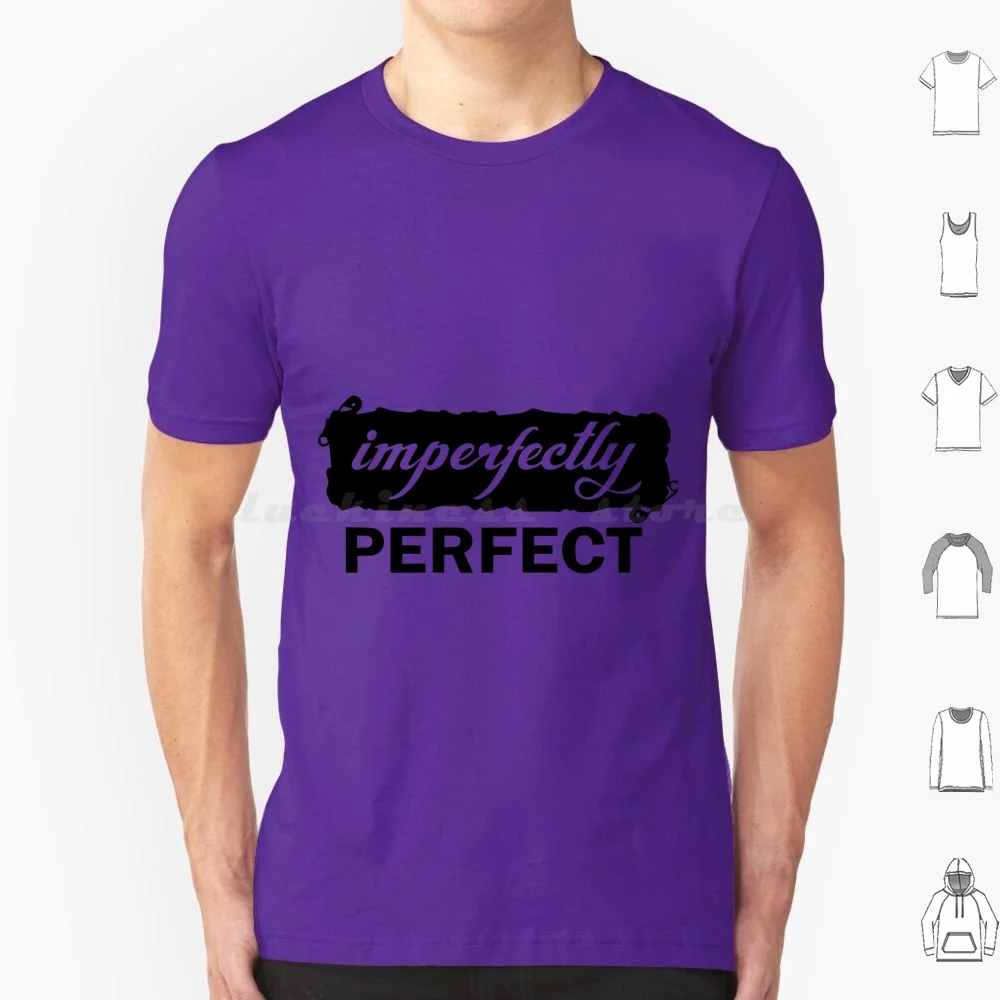 Imperfectly Perfect T Shirt Big Size 100% Cotton Imperfectly Perfect Perfect Imperfectly Love Angle Text Rectangle Sign Number