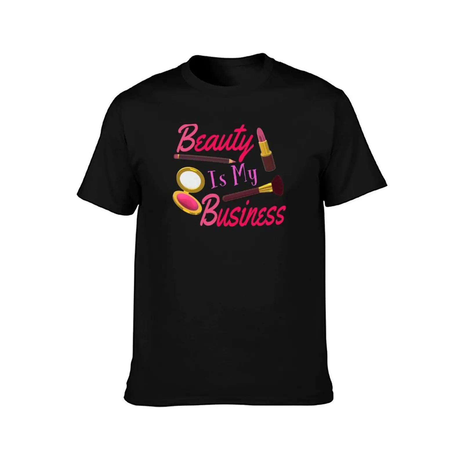 Beauty Is My Business - Quote for Makeup Lovers, Artists and Cosmetologists.(Pink and Purple Letters on Black Background T-Shirt