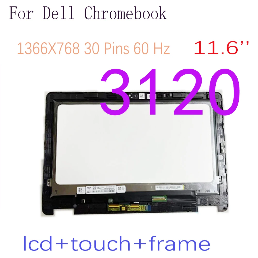 

11.6'' IPS LCD For Dell Chromebook 3120 2 in 1 LCD Display Touch Screen Digitizer Assembly with Frame P33T P33T001 1366X768