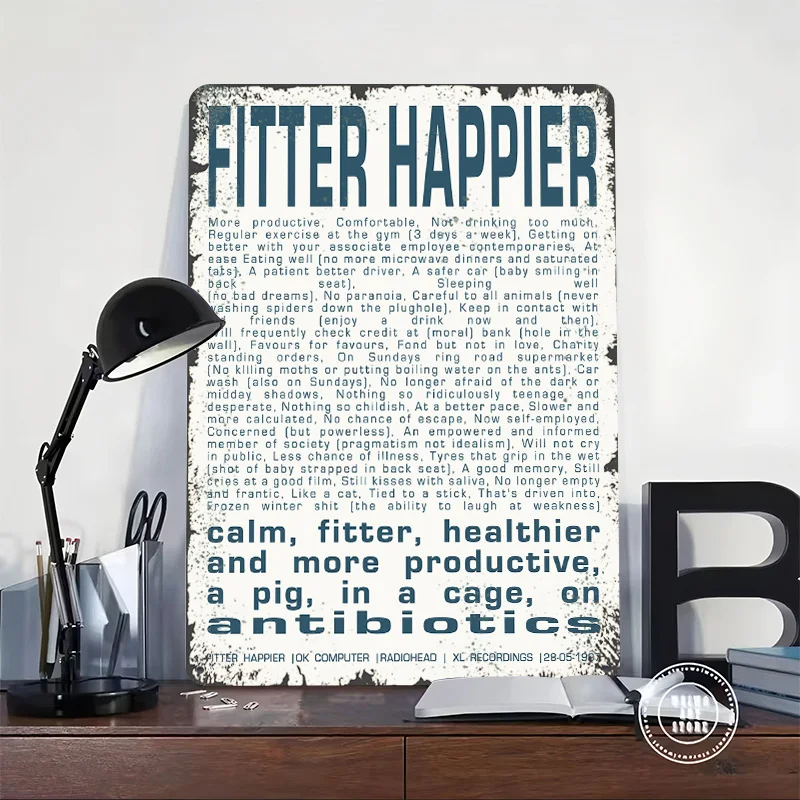 Fitter Happier - Radiohead Lyrics Metal Poster Customized Wall Art Retro Vintage Tinplate Signs for Bathroom Decor Wand Deko