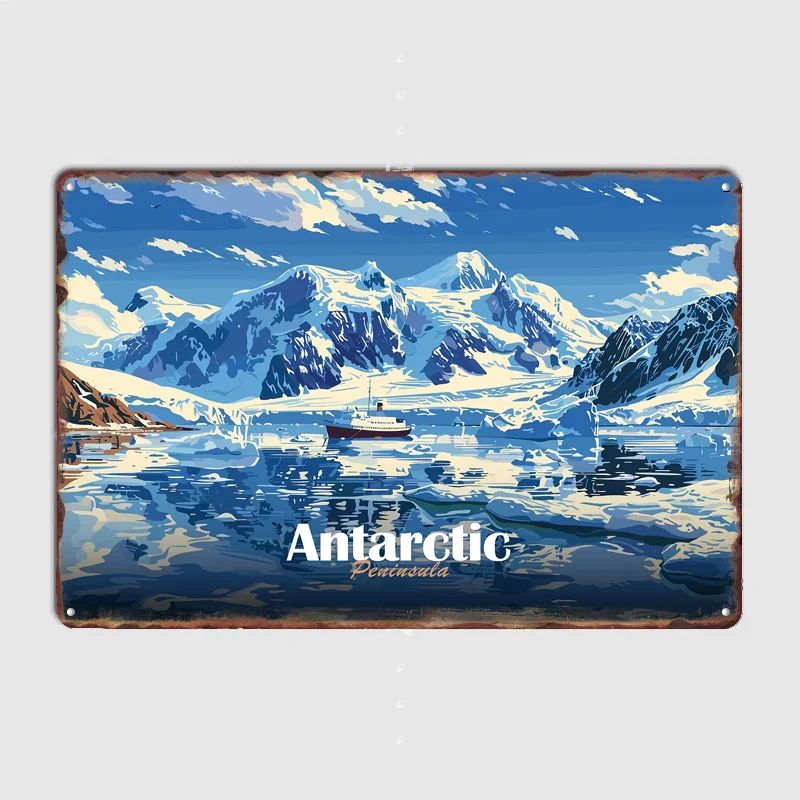 Antarctic Peninsula Scenery Travel Poster Metal Tin Sign Indoor Outdoor Home Decor Bar Custom Posters Wall Room Decorations