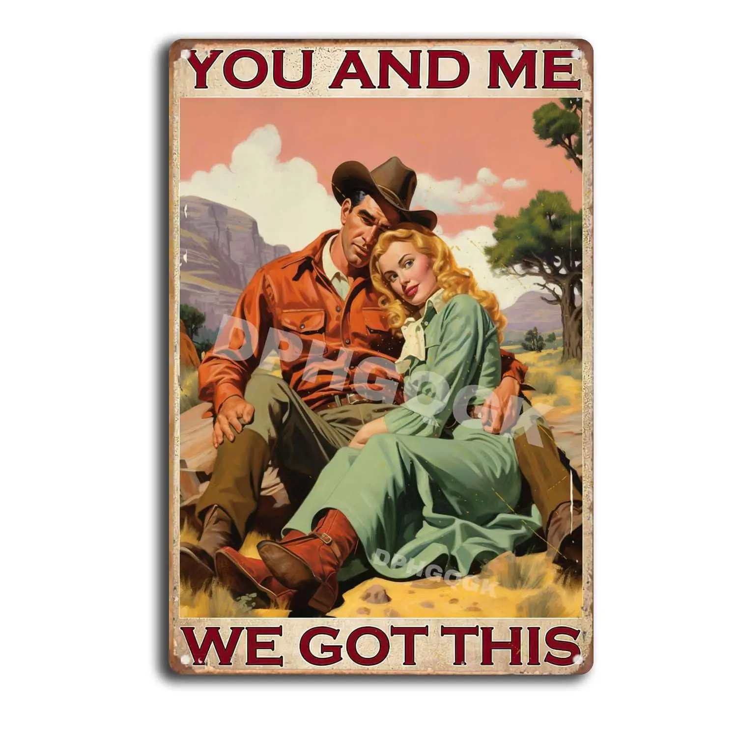 DPHGQGK You and Me We Got This Cowboy Cowgirl Vintage Cowgirl Vintage Cowboy Metal Vintage Tin Sign 8x12inch