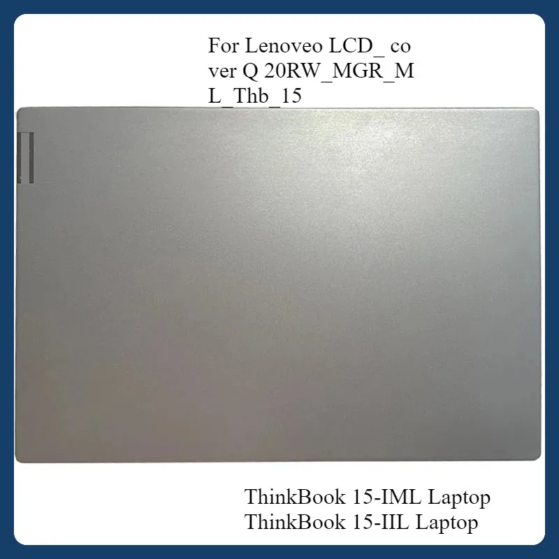 

98NEW Original Lcd A-Cover For Lenovo ThinkPad 15-IIL 20SM 15-IML 20RW Lcd Back Cover 5CB0W45191 PC Repair A-cover Assembly